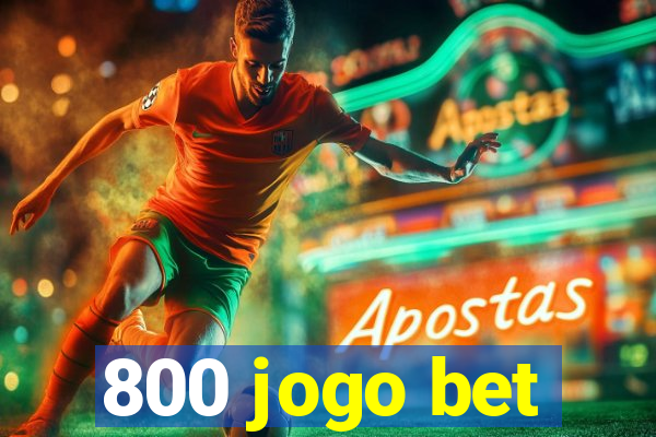 800 jogo bet